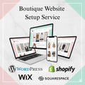 Professional Boutique Website Setup Service | Sales-Ready Store | Shopify, Squarespace, Wix, Wordpress